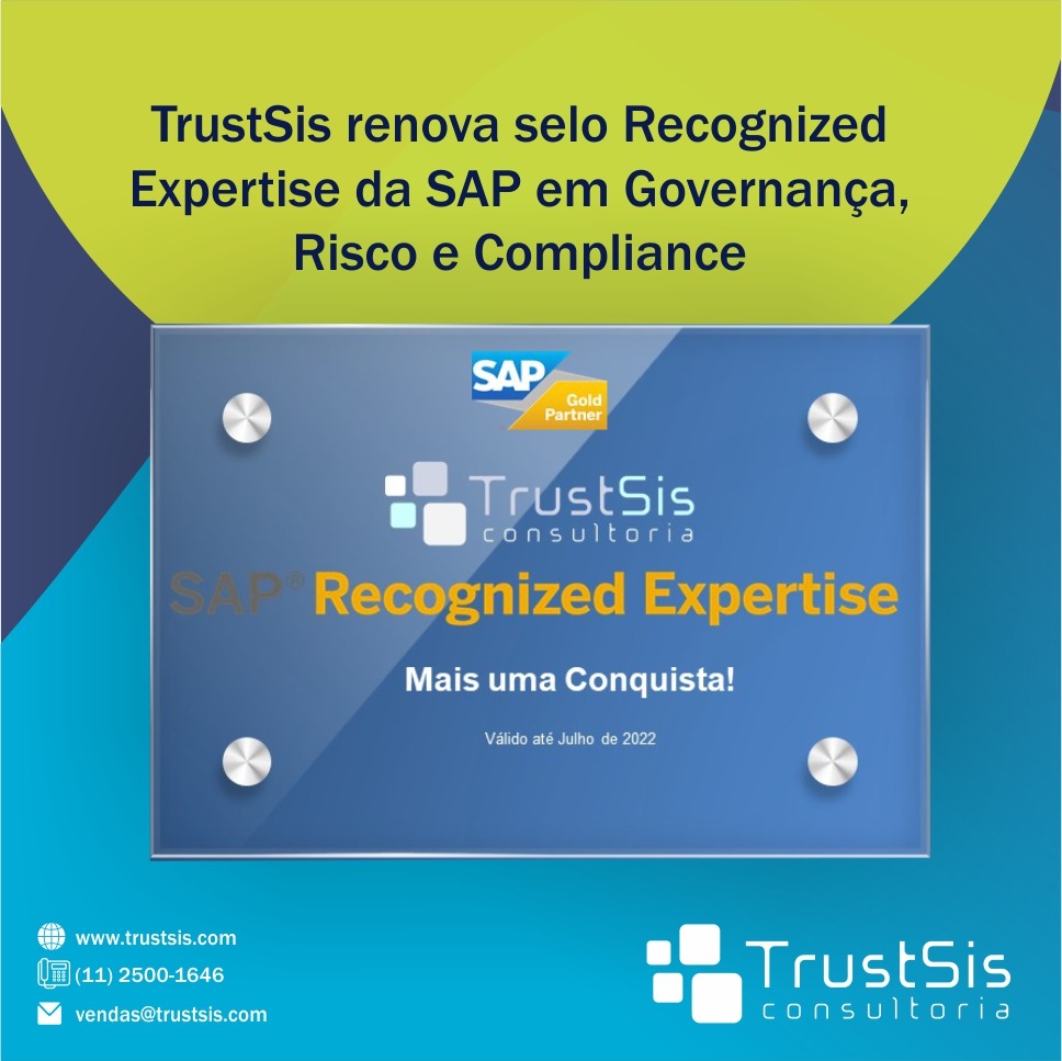 TrustSis renova selo recognized expertise da SAP em governança, risco e compliance
