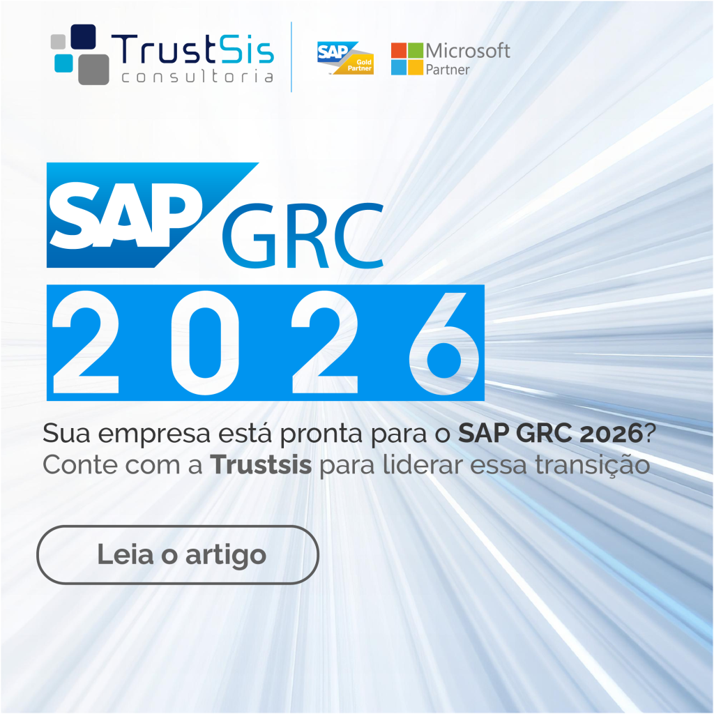 SAP GRC 2026: Convergência, Inovação e Segurança na Governança de TI
