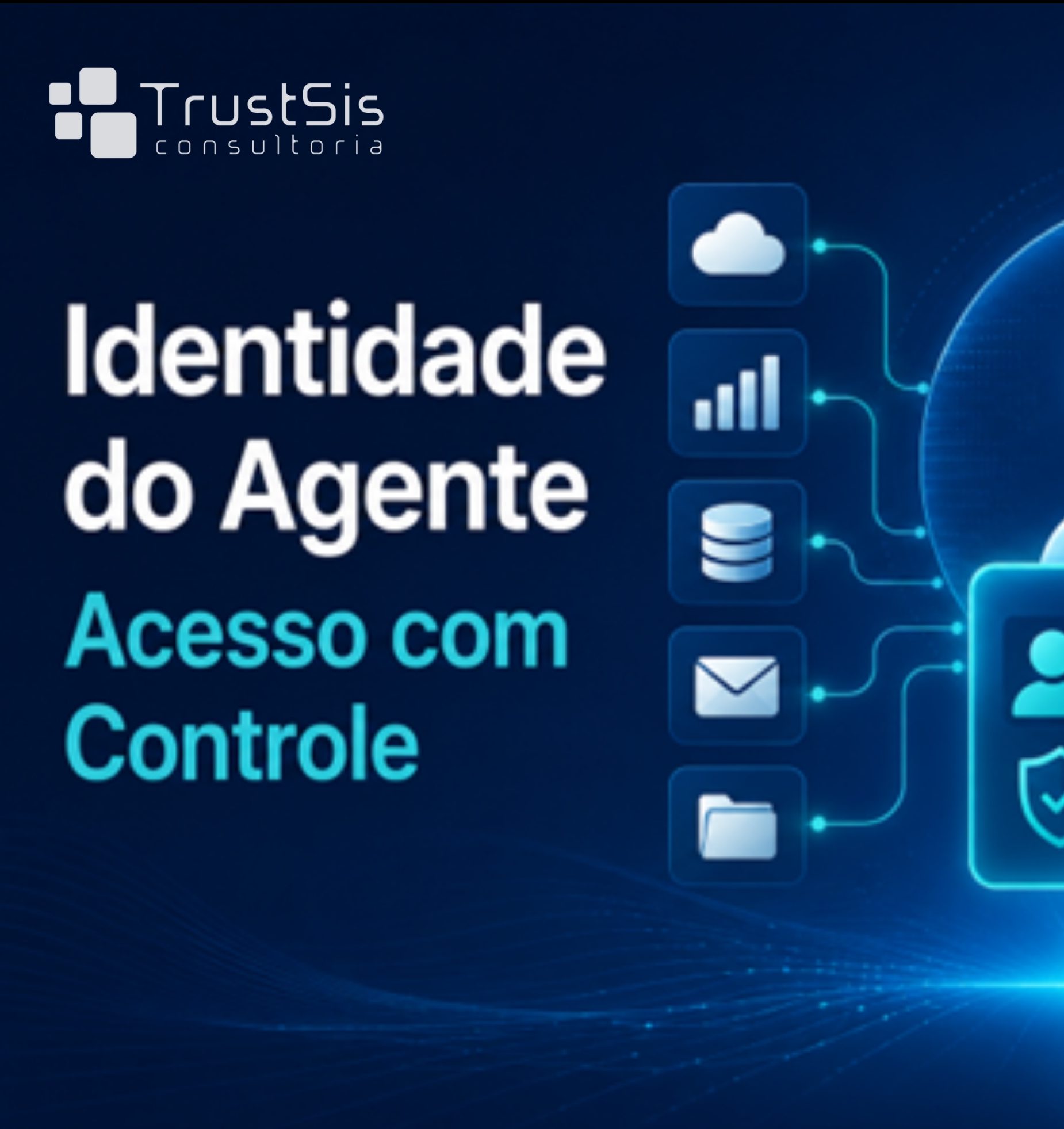 Agentes de IA também precisam de identidade: governança com Entra ID Governance e Agent 365