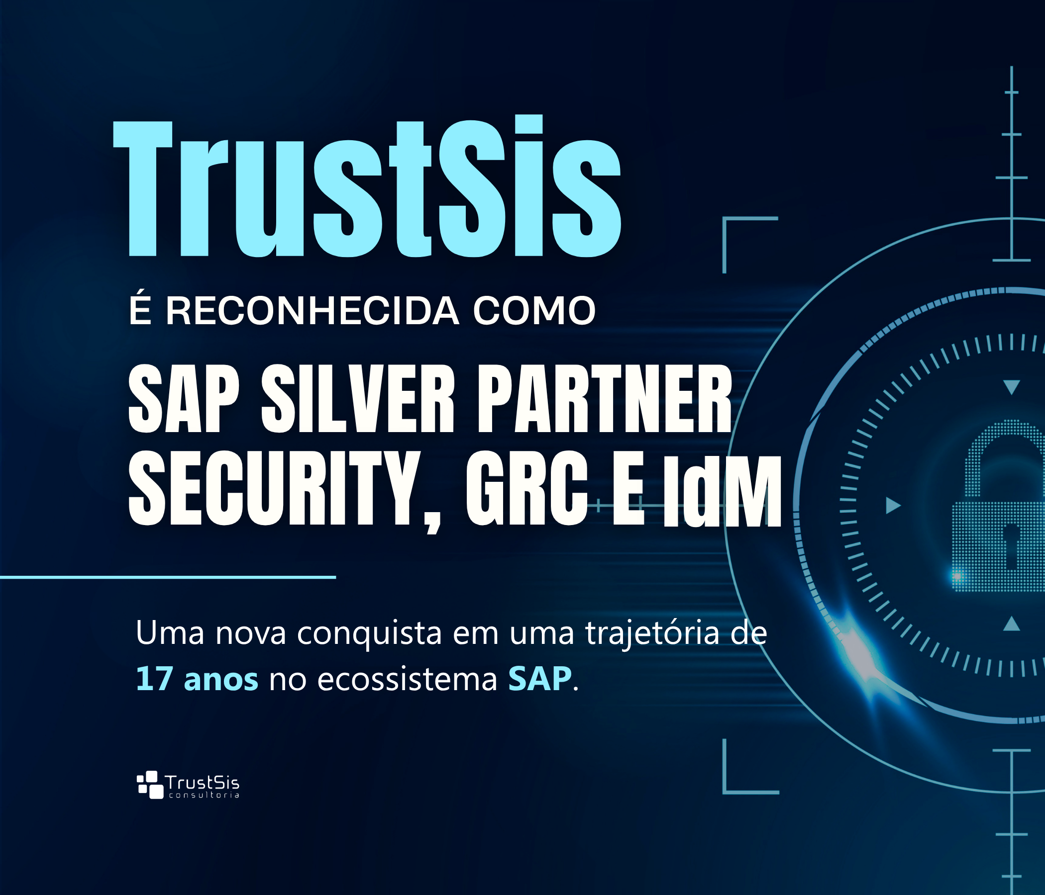 TrustSis é reconhecida como SAP Silver Partner em Security, GRC e IdM
